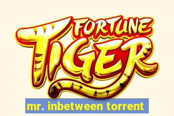 mr. inbetween torrent